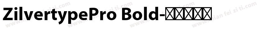 ZilvertypePro Bold字体转换